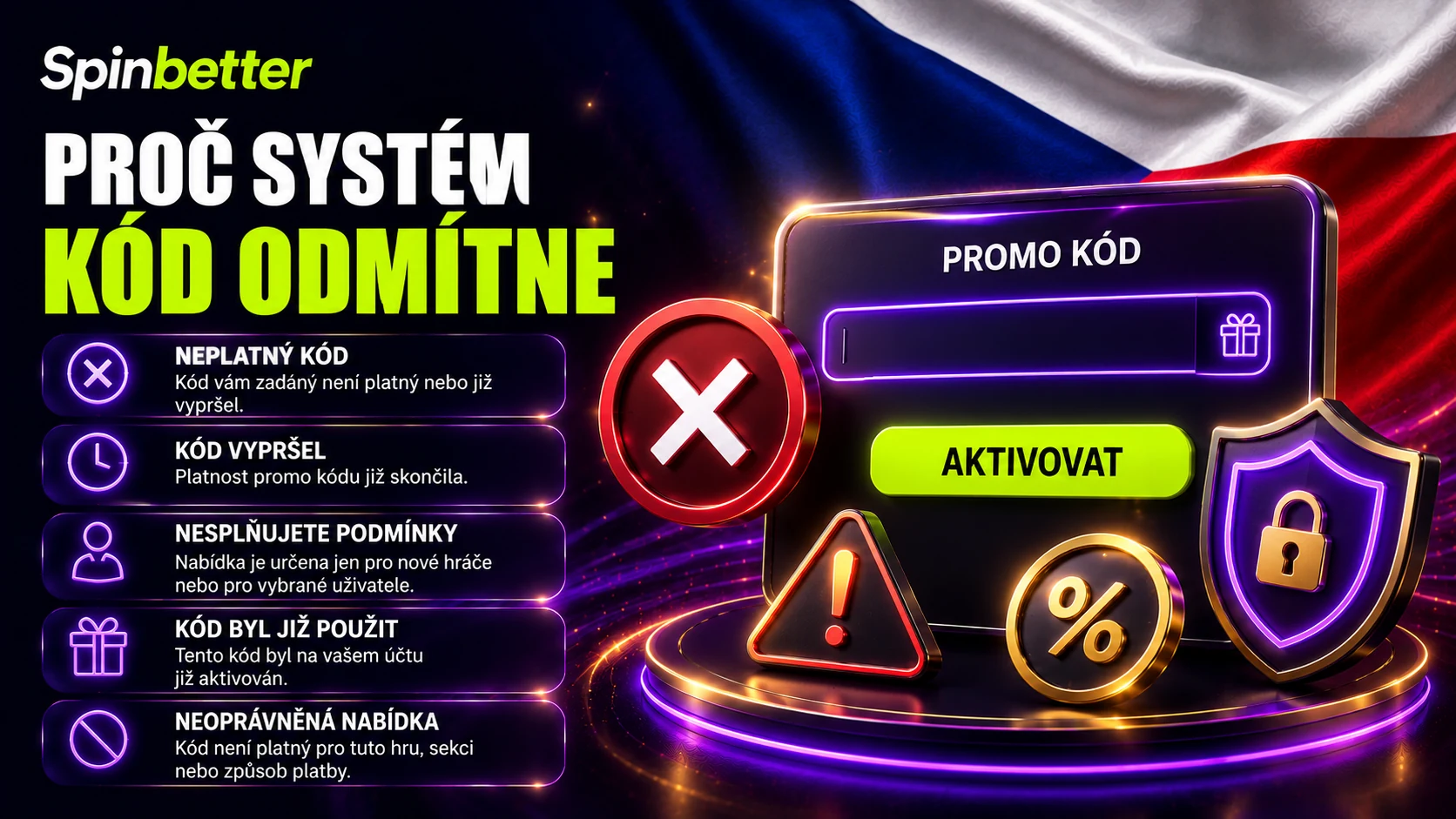 proč systém SpinBetter promo kód odmítne